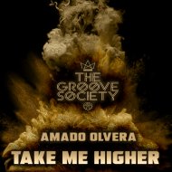 Amado Olvera - Take Me Higher (Original Mix)