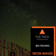 Bio Techno - Neon Waves (Original Mix)