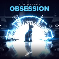 Tom Reason - Obsession (Original Mix)