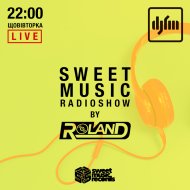 Roland - Sweet Music Radioshow On DJFM Ukraine #038 (24.09.2019)