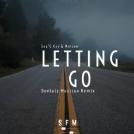 SegG\'Kay & Motsow - Letting Go (feat. Motsow) (Donluiz Musicue Remix)