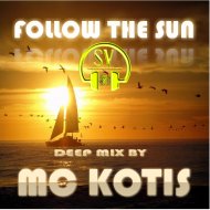 MC KOTIS - Follow The Sun (Guest Mix)