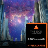 Christina Marakov - Hyper Adaptive (Original Mix)