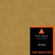 DJ Taus - The Nightlife (Original Mix)