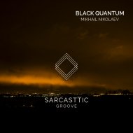 Mikhail Nikolaev - Black Quantum (Original Mix)