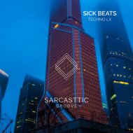 Techno LX - Sick Beats (Original Mix)