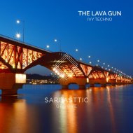 Ivy Techno - The Lava Gun (Original Mix)