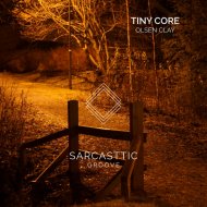 Olsen Clay - Tiny Core (Original Mix)