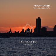 Mikhail Nikolaev - Anova Orbit (Original Mix)