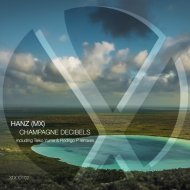 Hanz Mex - Champagne Decibels (Original Mix)
