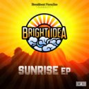 Bright Idea - Sunrise (Original Mix)