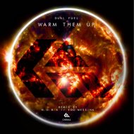 Dual Fuel & N.O.B.A - Warm Them Up (N.O.B.A Remix)
