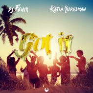DJ Fenix & Katia Rudelman - Got it (feat. Katia Rudelman) (Original Mix)