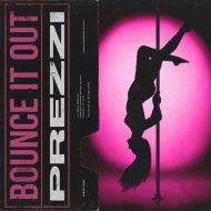 Prezzi - Bounce It Out (Original Mix)