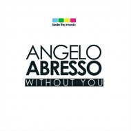 Angelo Abresso - Without You (Original mix)