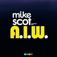 Mike Scot - A.i.w. (Original mix)