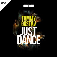 Tommy Gustav - Just Dance (Original mix)