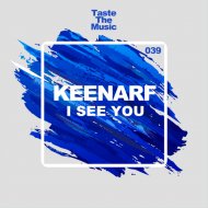 Keenarf - I See You (Original Mix)