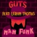 Guts - Man Funk (feat. Leron Thomas)