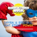 Dryra, EpicFail, Etkid - Power (Original mix)