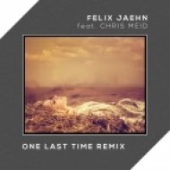 Chris Meid - One Last Time (Felix Jaehn Remix)
