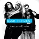 Basic Element feat. Taz - Someone Out There (Extended Version)