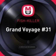 FISH-KILLER - Grand Voyage #31 ()