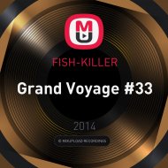 FISH-KILLER - Grand Voyage #33 ()