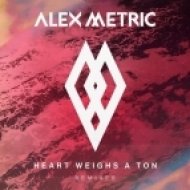 Alex Metric feat. Stefan Storm - Heart Weighs A Ton (Etherwood Remix)