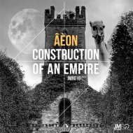 Aeon - Construction Of An Empire (Original Mix)