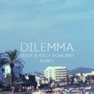 Rubey x Nelly feat. Kelly Rowland - Dilemma (Rubey Rework)