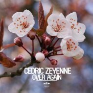 Cedric Zeyenne - Over Again (Mart Remix)
