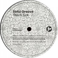 Solid Groove - This Is Sick (Original)