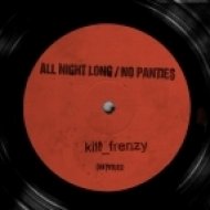 Kill Frenzy - No Panties (Original Mix)