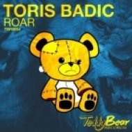Toris Badic - Roar (Original Mix)