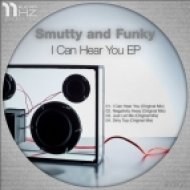 Smutty and Funky - I Can Hear You (Original Mix)