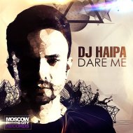 DJ Haipa - Dare Me (Club Mix)