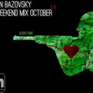 Anton Bazovsky - Weekend Mix October 13 B-Day mix ()
