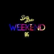 Dirty Audio - Weekend (Original mix)