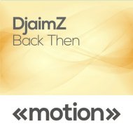 DjaimZ - Back Then (Original mix)