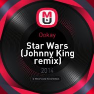 Ookay - Star Wars (Johnny King remix)