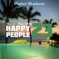 Digital Rhythmic - Beach, Sun & Happy People 23 (Live Studio Mix)