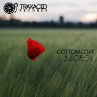 Juloboy - Cotton Love (Original Mix)