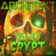 Architekt - Tales From The Crypt (Original Mix)