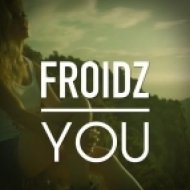 Froidz - You (Deep Mix)