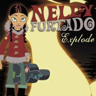 Nelly Furtado - Explode (Daybreaks Remix)