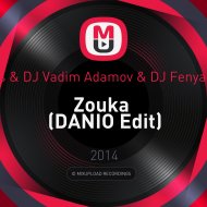 Bang La Decks & DJ Vadim Adamov & DJ Fenya & Dj Geny Tur - Zouka (DANIO Edit)