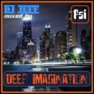 dj Jeff (FSi) - Deep imagination (live mix)