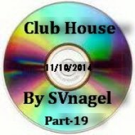 SVnagel - Club House (Part-19)