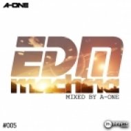 A-One - EDM Machine #005 ()